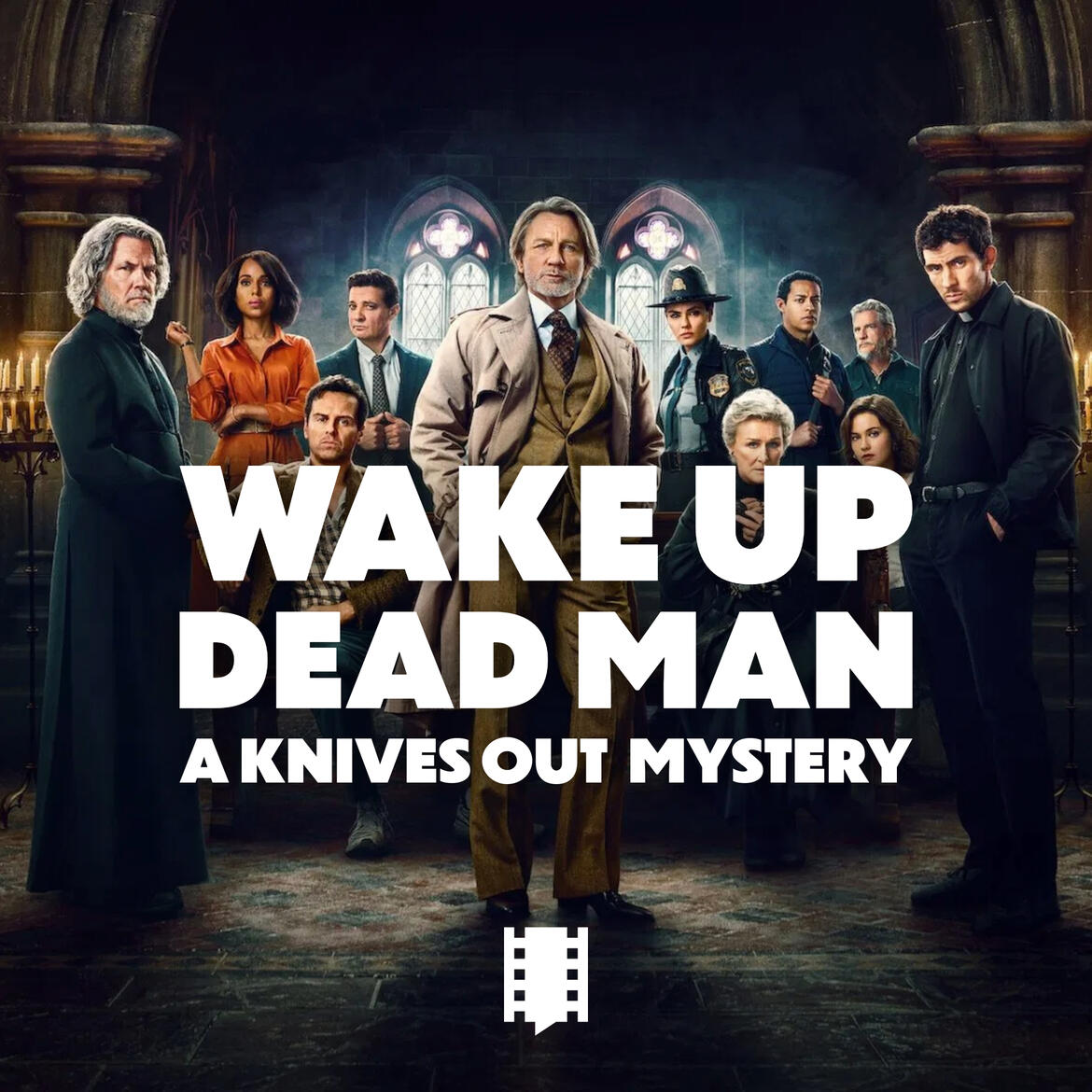 Wake Up Dead Man: A Knives Out Mystery